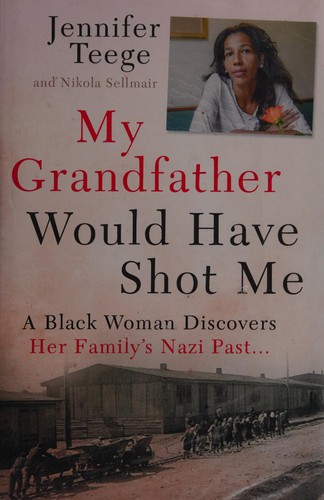 Cover of My Grandfather Would Have Shot Me
